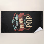 Serviette De Plage Mes Gens Favoris M'Appelent Fête des pères Pop (Devant)