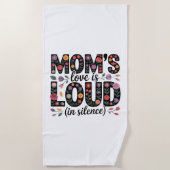 Serviette De Plage Mom’s Love Is Loud (In Silence) (Devant)