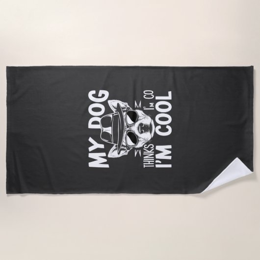 Serviette De Plage Mon chien pense que je suis cool (Devant)