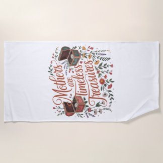 Serviette De Plage Mothers Are Timeless Treasures