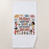 Serviette De Plage Mothers Nurture Hope And Inspire Dreams (Devant)