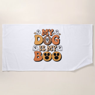 Serviette De Plage My Dog Is My Boo Shirt - Drôle Dog Lover Don 2025