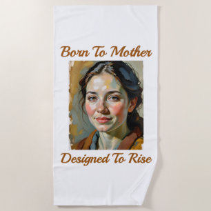 Serviette De Plage Né à Mother Quote Beach Towel