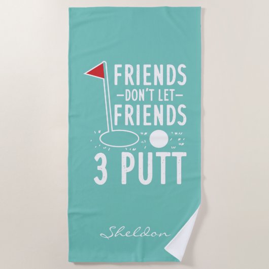 Serviette De Plage Ne laissez pas les amis 3 Putt Bachelorette Golf W (Devant)