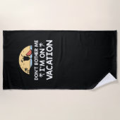 Serviette De Plage Ne me gêne pas Je suis en vacances (Devant)