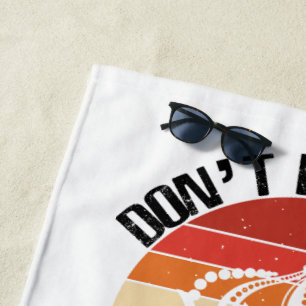Serviette De Plage Ne soyez pas un Drag Beach Towel