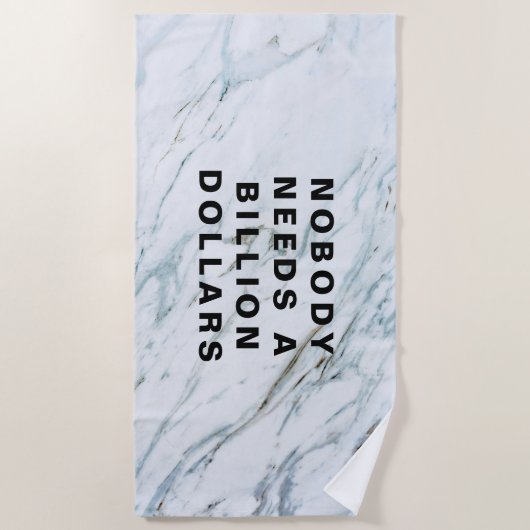 Serviette De Plage Nobody Needs a Billion Dollars (Devant)