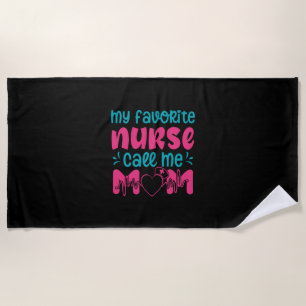 Serviette De Plage Nurse Gift My Favorite Nurse Care Me Mom