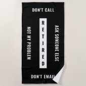 Serviette De Plage Pas Mon Problème Retraite Drôle Retraite Verticale (Devant)