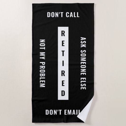 Serviette De Plage Pas Mon Problème Retraite Drôle Retraite Verticale (Devant)