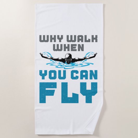 Serviette De Plage Pourquoi Marcher Quand Vous Pouvez Voler Baigner P (Devant)