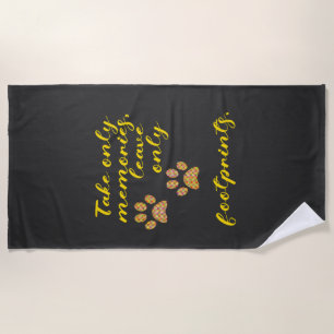 Serviette De Plage Prenez seulement des souvenirs, laissez seulement