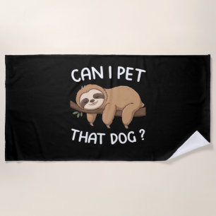 Serviette De Plage Puis-je caresser ce chien drôle de paresseux pour