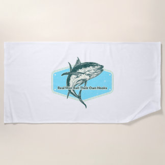 Serviette De Plage Real Man Bait Their Own Hooks