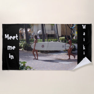 Serviette De Plage Rencontrez-moi dans Waikiki Beach Towel