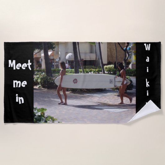 Serviette De Plage Rencontrez-moi dans Waikiki Beach Towel (Devant)