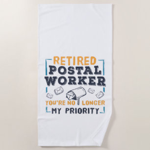 Serviette De Plage Retraité Travailleur Postal Retraité Pas Ma Priori