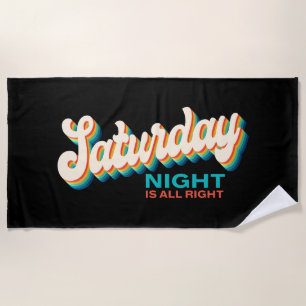 Serviette De Plage Style rétro Samedi soir Tout va bien