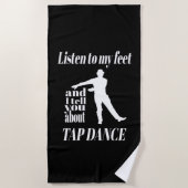 Serviette De Plage Tap Dance - Écouter Mes Pieds Tap Dance (Devant)