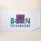 Serviette De Plage TEE Born to Karaoke (Devant)