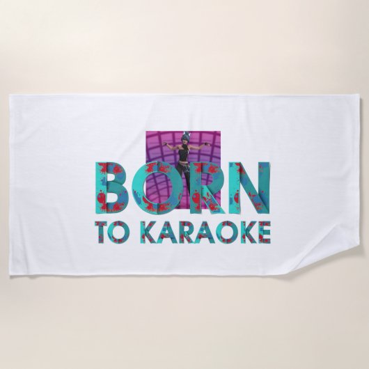Serviette De Plage TEE Born to Karaoke (Devant)