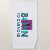 Serviette De Plage TEE Born to Karaoke (Devant)