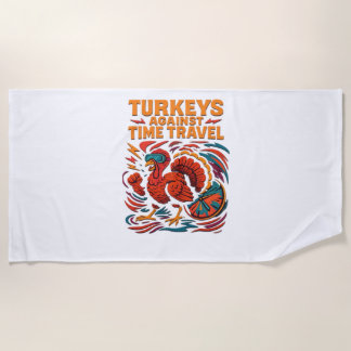 Serviette De Plage Turkeys Against Time Travel - Drôle Retro Turkey D
