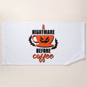 Serviette De Plage Un cauchemar avant le café - Halloween