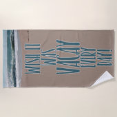 Serviette De Plage Vacay tous les jours (Devant)