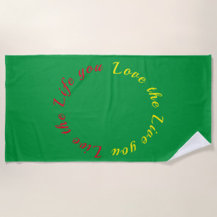 Serviette De Plage Vis la vie que tu aimes