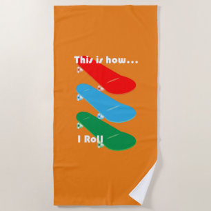 Serviette De Plage Voici comment je roule Design - Beach Towel