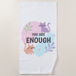 Serviette De Plage Vous êtes assez chat Affirmation