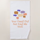 Serviette De Plage Your Email Did Not Find Me Well (Devant)