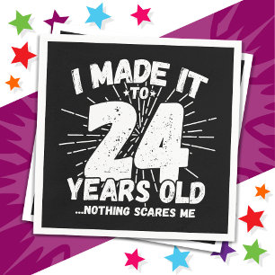 Serviette En Papier 24 Ans Mème sarcastique vieux drôle 24ème annivers
