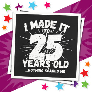 Serviette En Papier 25 ans vieux mème sarcastique drôle 25ème annivers