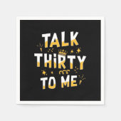 Serviette En Papier 30th Birthday | Talk Thirty To Me (Devant)