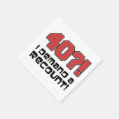 Serviette En Papier 40 ans? Je demande un recompte Humour Anniversaire (Coin)