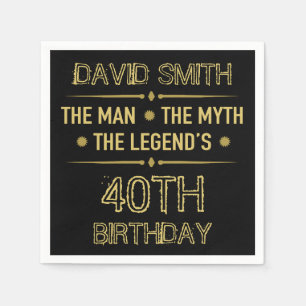 Serviette En Papier 40e anniversaire de l'homme mythe Légende