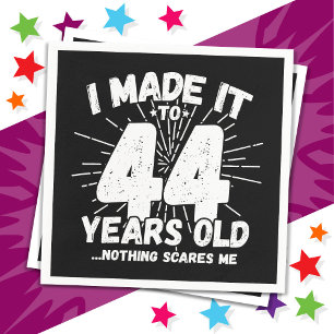 Serviette En Papier 44 Ans Mème sarcastique vieux drôle 44ème annivers