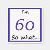 Serviette En Papier 60e Anniversaire Drôle Je`m 60 alors que (Devant)