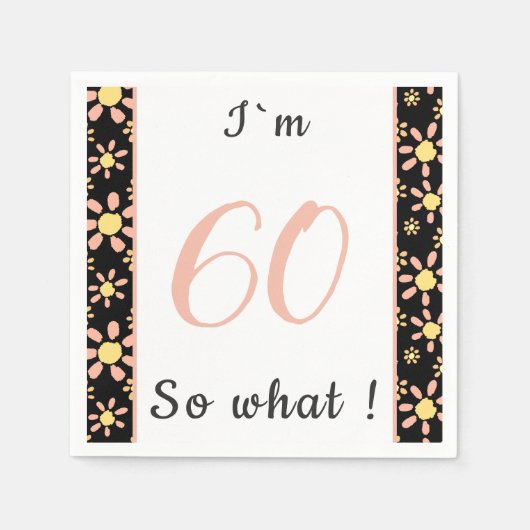 Serviette En Papier 60e anniversaire Funny I'm 60 (Devant)