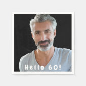 Serviette En Papier 60e anniversaire photo bonjour 60 hommes (Devant)