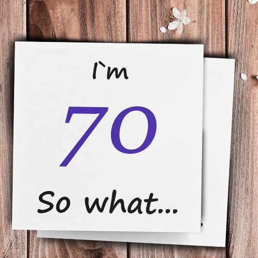 Serviette En Papier 70e anniversaire Funny Motivational Je`m 70 alors