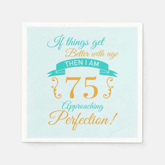 Serviette En Papier 75e anniversaire mieux avec l'âge (Devant)