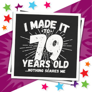 Serviette En Papier 79 ans vieux mème sarcastique drôle 79ème annivers