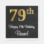 Serviette En Papier 79e anniversaire ~ Elégant Luxueux Faux Gold Look  (Devant)