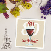 Serviette En Papier 80 Alors, quel vin rouge motivationnel 80e anniver