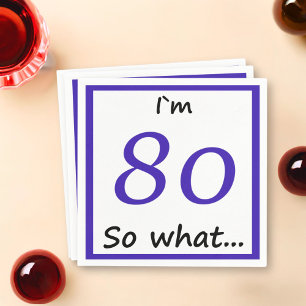 Serviette En Papier 80e Anniversaire Drôle Je`m 80 alors que
