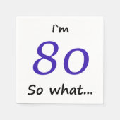 Serviette En Papier 80e anniversaire Funny Motivational Je`m 80 alors (Devant)