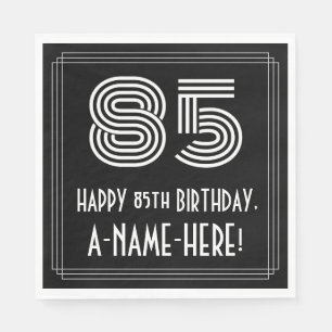 Serviette En Papier 85e anniversaire : Apparence Art Déco "85" + Nom